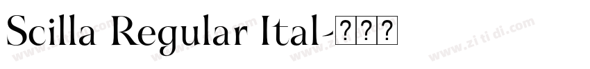 Scilla Regular Ital字体转换 Scilla Regular Ital字体转换